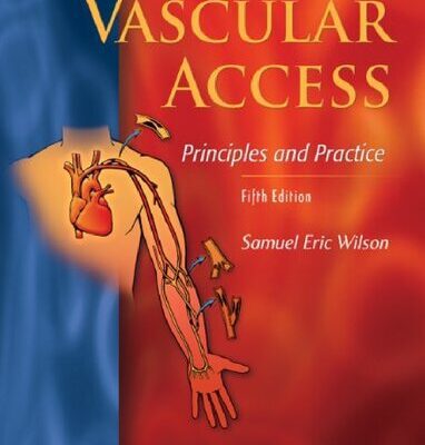 خرید و دانلود نسخه کامل کتاب Vascular Access: Principles and Practice