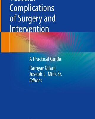 خرید و دانلود نسخه کامل کتاب Vascular Complications of Surgery and Intervention: A Practical Guide