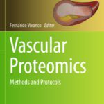 خرید و دانلود نسخه کامل کتاب Vascular Proteomics: Methods and Protocols