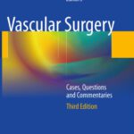 خرید و دانلود نسخه کامل کتاب Vascular Surgery: Cases, Questions and Commentaries
