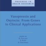 خرید و دانلود نسخه کامل کتاب Vasopressin and Oxytocin: From Genes to Clinical Applications