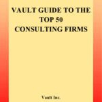 خرید و دانلود نسخه کامل کتاب Vault Guide to the Top 50 Consulting Firms