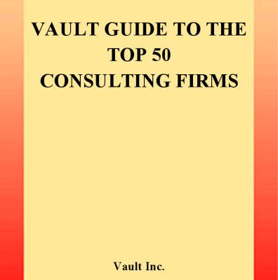 خرید و دانلود نسخه کامل کتاب Vault Guide to the Top 50 Consulting Firms