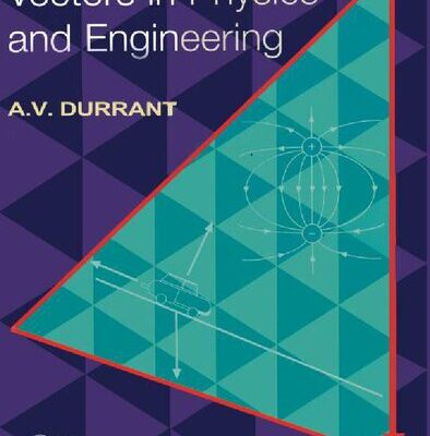 خرید و دانلود نسخه کامل کتاب Vectors in Physics and Engineering