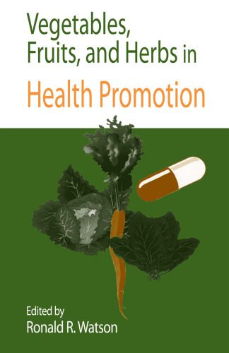 خرید و دانلود نسخه کامل کتاب Vegetables, Fruits, and Herbs in Health Promotion (Modern Nutrition (Boca Raton, Fla.).)_68bb9352a3473.jpeg خرید و دانلود نسخه کامل کتاب Vegetables, Fruits, and Herbs in Health Promotion (Modern Nutrition (Boca Raton, Fla.).)