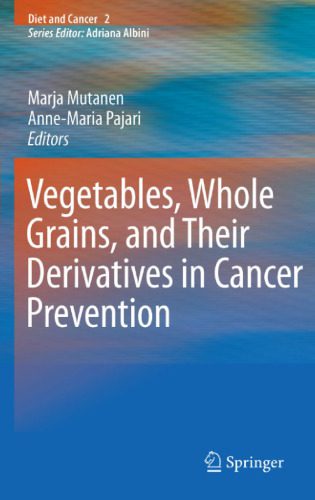 خرید و دانلود نسخه کامل کتاب Vegetables, Whole Grains, and Their Derivatives in Cancer Prevention_68bb2a4756df8.jpeg خرید و دانلود نسخه کامل کتاب Vegetables, Whole Grains, and Their Derivatives in Cancer Prevention