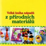 خرید و دانلود نسخه کامل کتاب Velká kniha nápadů z přírodních materiálů