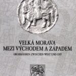 خرید و دانلود نسخه کامل کتاب Velká Morava mezi východem a západem