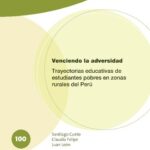 خرید و دانلود نسخه کامل کتاب Venciendo la adversidad: trayectorias educativas de estudiantes pobres en zonas rurales del Perú