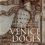 خرید و دانلود نسخه کامل کتاب Venice and the Doges. Six Hundred Years of Architecture, Monuments, and Sculpture