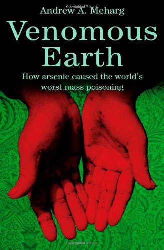 خرید و دانلود نسخه کامل کتاب Venomous Earth: How Arsenic Caused the World’s Worst Mass Poisoning_68c1c217cbfb3.jpeg خرید و دانلود نسخه کامل کتاب Venomous Earth: How Arsenic Caused the World’s Worst Mass Poisoning