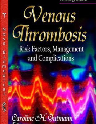 خرید و دانلود نسخه کامل کتاب Venous Thrombosis. Risk Factors, Management and Complications
