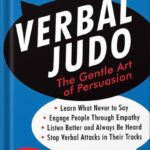 خرید و دانلود نسخه کامل کتاب Verbal Judo, Second Edition: The Gentle Art of Persuasion by George Thompson PhD