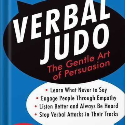 خرید و دانلود نسخه کامل کتاب Verbal Judo, Second Edition: The Gentle Art of Persuasion by George Thompson PhD