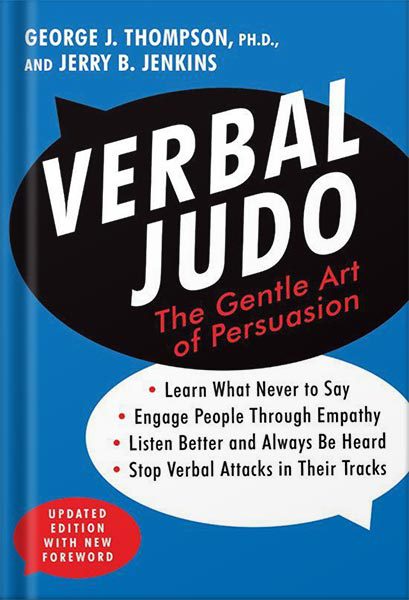 خرید و دانلود نسخه کامل کتاب Verbal Judo, Second Edition: The Gentle Art of Persuasion by George Thompson PhD_68c061708cad2.jpeg خرید و دانلود نسخه کامل کتاب Verbal Judo, Second Edition: The Gentle Art of Persuasion by George Thompson PhD