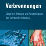 خرید و دانلود نسخه کامل کتاب Verbrennungen: Diagnose, Therapie und Rehabilitation des thermischen Traumas