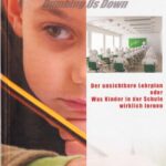 خرید و دانلود نسخه کامل کتاب Verdummt noch mal! Dumbing Us Down. Der unsichtbare Lehrplan. Was Kinder in der Schule wirklich lernen