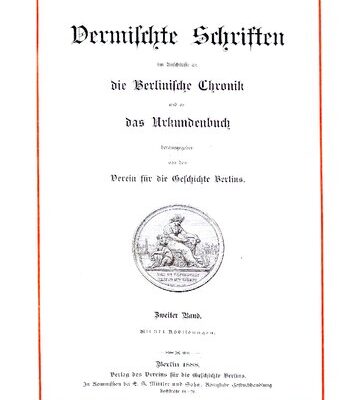 خرید و دانلود نسخه کامل کتاب Vermischte Schriften im Anschluss an die Berlinische Chronik und an das Urkundenbuch