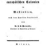 خرید و دانلود نسخه کامل کتاب Versuch einer Geschichte der europäischen Colonien [Kolonien] in Westindien, nach den Quellen bearbeitet