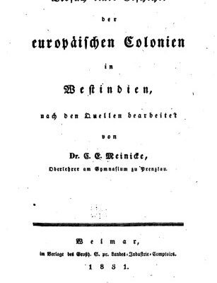 خرید و دانلود نسخه کامل کتاب Versuch einer Geschichte der europäischen Colonien [Kolonien] in Westindien, nach den Quellen bearbeitet