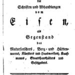 خرید و دانلود نسخه کامل کتاب Versuch eines systematischen Verzeichnisses der Schriften und Abhandlungen vom Eisen als Gegenstand des Naturforschers, Berg- und Hüttenmanns, Künstlers und Handwerkers, Kaufmanns, Staatshaushälters und Gesetzgebers