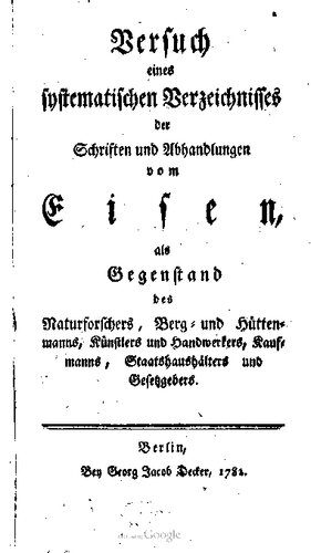 خرید و دانلود نسخه کامل کتاب Versuch eines systematischen Verzeichnisses der Schriften und Abhandlungen vom Eisen als Gegenstand des Naturforschers, Berg- und Hüttenmanns, Künstlers und Handwerkers, Kaufmanns, Staatshaushälters und Gesetzgebers_68d2b9260f22c.jpeg خرید و دانلود نسخه کامل کتاب Versuch eines systematischen Verzeichnisses der Schriften und Abhandlungen vom Eisen als Gegenstand des Naturforschers, Berg- und Hüttenmanns, Künstlers und Handwerkers, Kaufmanns, Staatshaushälters und Gesetzgebers