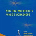 خرید و دانلود نسخه کامل کتاب Very high multiplicity physics workshops: proceedings of the VHM physics workshops, JINR, Dubna, Russia, 17-19 September 2007