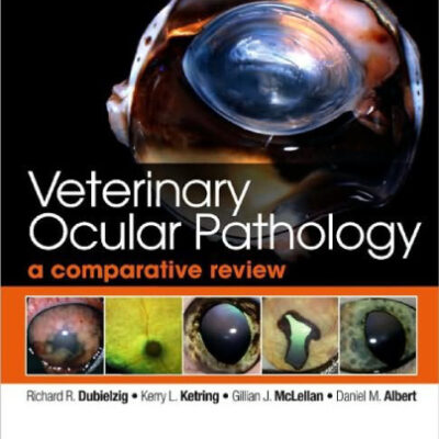 خرید و دانلود نسخه کامل کتاب Veterinary Ocular Pathology: A Comparative Review