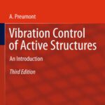 خرید و دانلود نسخه کامل کتاب Vibration Control of Active Structures: An Introduction Third Edition