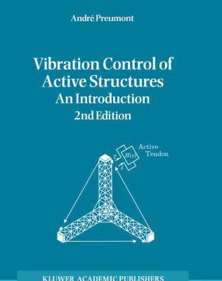 خرید و دانلود نسخه کامل کتاب Vibration Control of Active Structures: An Introduction (Solid Mechanics and Its Applications)