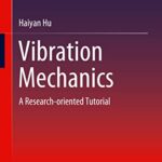 خرید و دانلود نسخه کامل کتاب Vibration Mechanics: A Research-oriented Tutorial