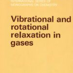 خرید و دانلود نسخه کامل کتاب Vibrational and rotational relaxation in gases