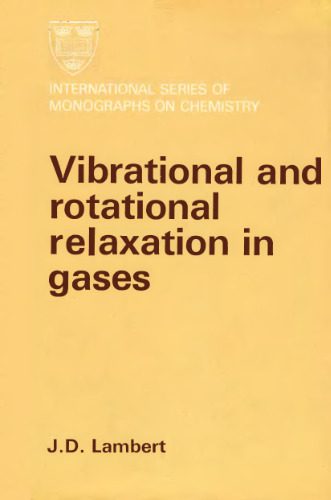 خرید و دانلود نسخه کامل کتاب Vibrational and rotational relaxation in gases_68bd6be834e20.jpeg خرید و دانلود نسخه کامل کتاب Vibrational and rotational relaxation in gases