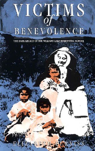 خرید و دانلود نسخه کامل کتاب Victims of Benevolence: The Dark Legacy of the Williams Lake Residential School_68c6c672b4b7e.jpeg خرید و دانلود نسخه کامل کتاب Victims of Benevolence: The Dark Legacy of the Williams Lake Residential School