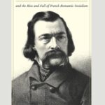 خرید و دانلود نسخه کامل کتاب Victor Considerant and the Rise and Fall of French Romantic Socialism