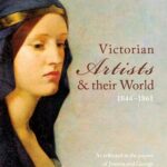 خرید و دانلود نسخه کامل کتاب Victorian Artists and Their World 1844-1861: As Reflected in the papers of Joanna and George Boyce and Henry Wells