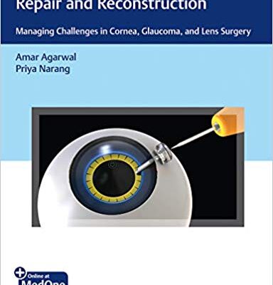 خرید و دانلود نسخه کامل کتاب Video Atlas of Anterior Segment Repair and Reconstruction Managing Challenges in Cornea, Glaucoma, and Lens Surgery