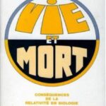 خرید و دانلود نسخه کامل کتاب Vie et mort: Consequence de la relativite en biologie