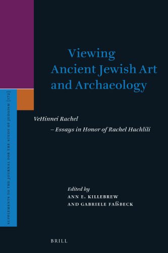 خرید و دانلود نسخه کامل کتاب Viewing Ancient Jewish Art and Archaeology: Vehinnei Rachel – Essays in Honor of Rachel Hachlili_68c4fbcd2682e.jpeg خرید و دانلود نسخه کامل کتاب Viewing Ancient Jewish Art and Archaeology: Vehinnei Rachel – Essays in Honor of Rachel Hachlili