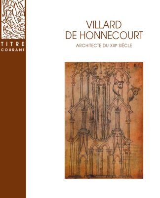 خرید و دانلود نسخه کامل کتاب Villard de Honnecourt : architecte du XIIIe siècle