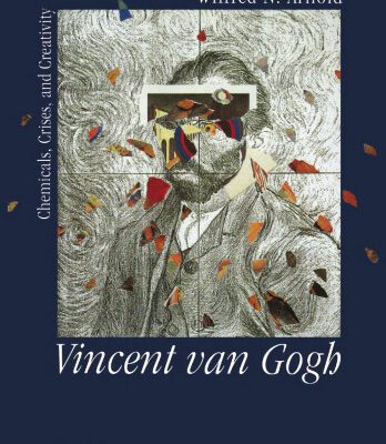 خرید و دانلود نسخه کامل کتاب Vincent van Gogh: Chemicals, Crises and Creativity