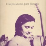 خرید و دانلود نسخه کامل کتاب Violeta Parra. Composiciones para guitarra (Guitar Scores)
