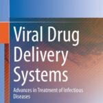 خرید و دانلود نسخه کامل کتاب Viral Drug Delivery Systems: Advances in Treatment of Infectious Diseases