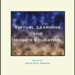 خرید و دانلود نسخه کامل کتاب Virtual Learning and Higher Education (At the Interface Probing the Boundaries 8)