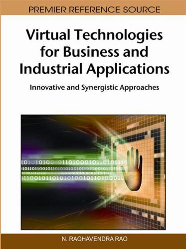 خرید و دانلود نسخه کامل کتاب Virtual Technologies for Business and Industrial Applications: Innovative and Synergistic Approaches_68b4ce6a4af20.jpeg خرید و دانلود نسخه کامل کتاب Virtual Technologies for Business and Industrial Applications: Innovative and Synergistic Approaches