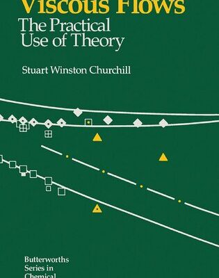 خرید و دانلود نسخه کامل کتاب Viscous Flow – The Practical Use of Theory