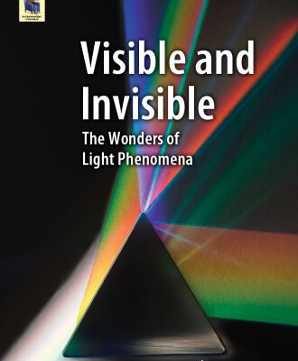 خرید و دانلود نسخه کامل کتاب Visible and Invisible: The Wonders of Light Phenomena