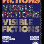 خرید و دانلود نسخه کامل کتاب Visible Fictions: Cinema, Television, Video