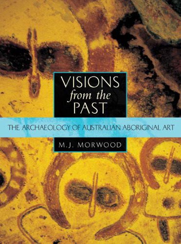 خرید و دانلود نسخه کامل کتاب Visions from the Past : The Archaeology of Australian Aboriginal Art_68c50096563da.jpeg خرید و دانلود نسخه کامل کتاب Visions from the Past : The Archaeology of Australian Aboriginal Art