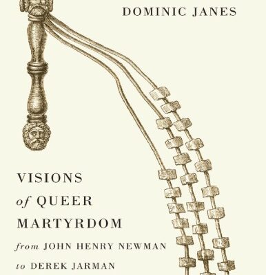 خرید و دانلود نسخه کامل کتاب Visions of Queer Martyrdom from John Henry Newman to Derek Jarman